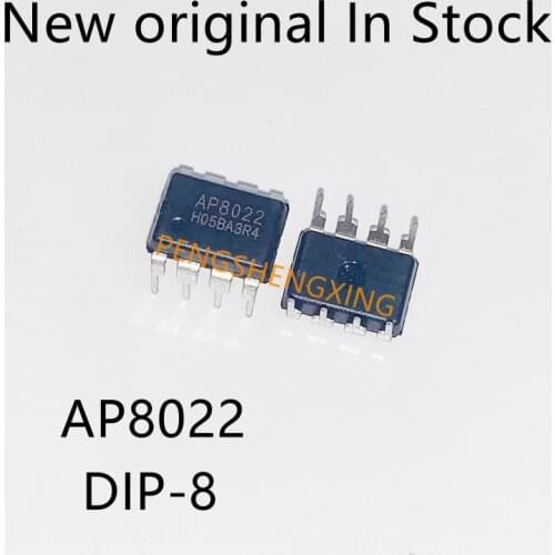 5-10PCS/LOT New original AP8022 AP8022H AP8012 AP8013 DIP-8 Switching power management driver chip