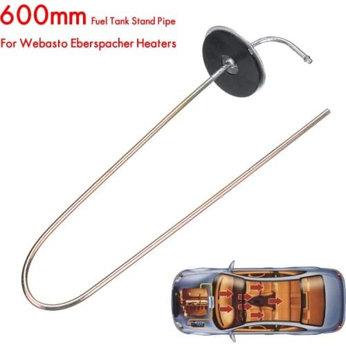 Auto Car Fuel Tank Stand Pipe For Webasto Eberspacher Heaters 600mm 1pcs fuel take stand pipe for use with Webasto