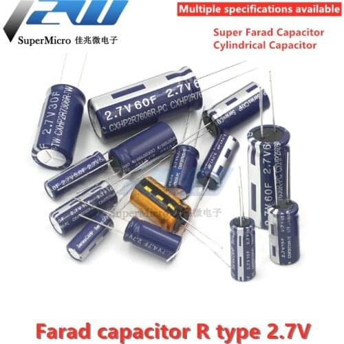 2pcs/lot Farad capacitor 2.7V 2 / 3.3 / 4.7 / 5/6/7/8/10/15/25 / 30F R type double layer capacitor
