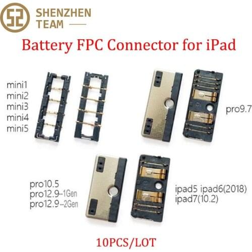 SZteam 10Pcs/Lot Battery FPC Connector For Mini 1 2 3 4 5 iPad 6 Pro 9.7 A1675 A1674 A1673 10.5 Air Air2 A1584 A1652 On Board