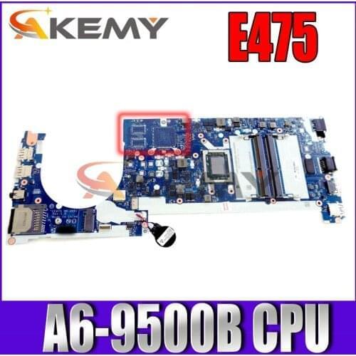 Akemy CE475 NM-A861 Main Board For Lenovo thinkpad E475 Laptop Motherboard 14 inch A6-9500B CPU DDR4