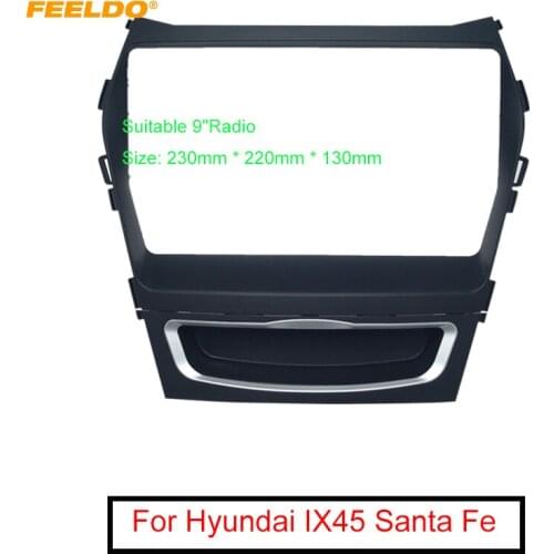 FEELDO Car Audio 2Din Fascia Frame Adapter For Hyundai IX45 Santa Fe 9" Big Screen DVD Installation Panel Frame Kit