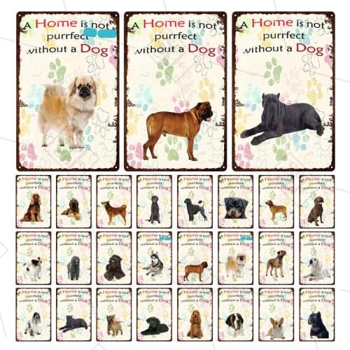 Puppy Dog Metal Sign Home Is Not Perfect Without a Dog Plaque Metal Tin Plate Pet Shop Wall Sticker Dog Door Plate Home Decor