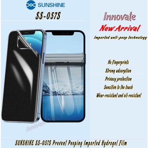 SUNSHINE SS-057S Imported Hydrogel Film Matte Imported Anti-peep Sensitive to the touch Technology No fingerprints