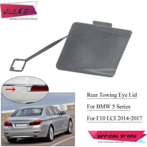 ZUK For BMW 5' F10 LCI 520 525 528 530 535 550 Rear Bumper Towing Hook Cover Cap Housing Lid Case Year 2012 2013 2014 2015 2016