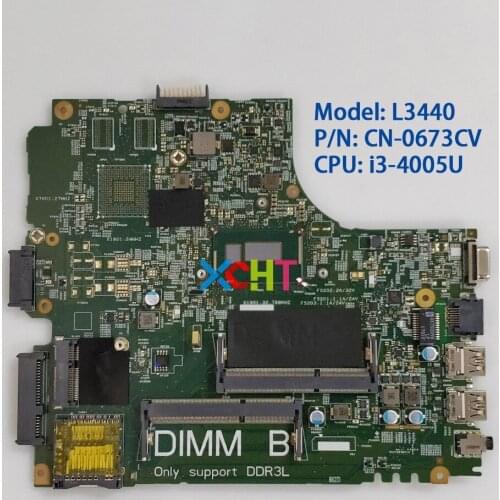 CN-0673CV 0673CV 673CV 13221-1 PWB:WVPHP w i3-4005U CPU for Dell Latitude 3440 Laptop PC Notebook Motherboard Mainboard