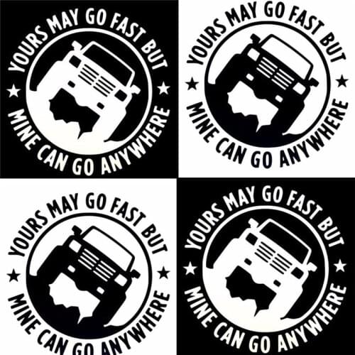 Creative 4"X4" Yours May Go Fset Mine Can Go Anywhere Funny Car Stickers Black White