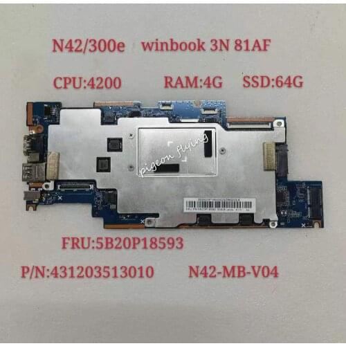 For Lenovo Winbook N42/300e Laptop Motherboard 3N 81AF 81FY CPU N4200 RAM 4G SSD 64G FRU 5B20P18593 100% Test Ok