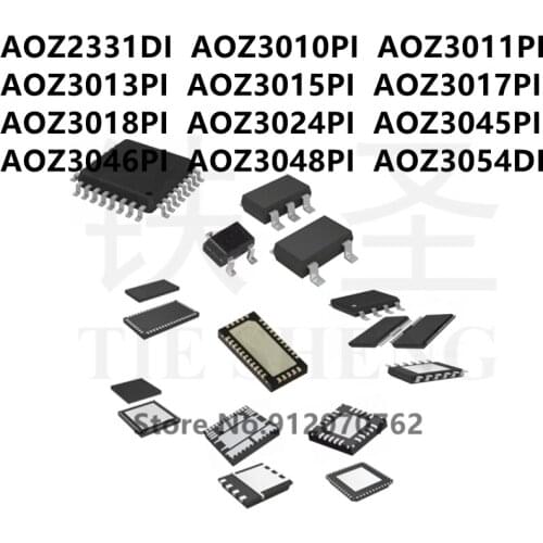 10PCS AOZ2331DI AOZ3010PI AOZ3011PI AOZ3013PI AOZ3015PI AOZ3017PI AOZ3018PI AOZ3024PI AOZ3045PI AOZ3046PI AOZ3048PI AOZ3054DI