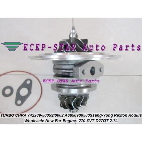 Turbo Cartridge CHRA core 742289 742289-5005S 742289-0004 A6650900580 A6650900480 A6650901580 For Ssang Yong Rexton Rodius D27DT