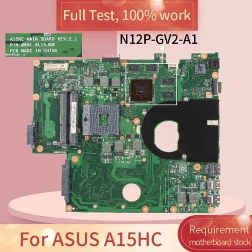 REV.2.1 For ASUS A15HC 08N1-0L15J00 HM65 N12P-GS-A1 DDR3 Notebook motherboard Mainboard full test 100% work