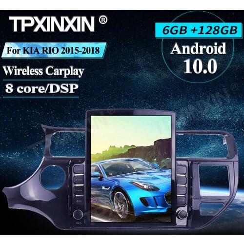Tesla Style For KIA RIO 2015-2018 Car Multimedia Player Android 6+128G ROM Wireless Carplay Stereo Receiver Car GPS Navigation