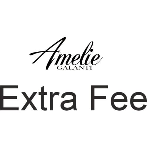 AMELIE GALANTI Extra Fee