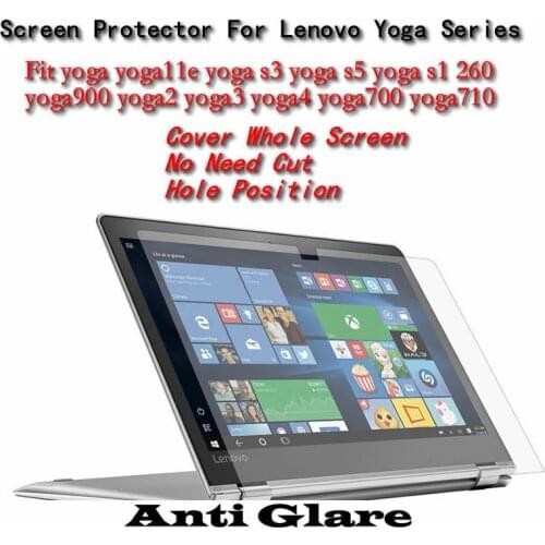 Anti Glare Scratch Cover Whole Screen Protector For Lenovo YOGA2 YOGA3 YOGA4 YOGA700 YOGA710 YOGA900 YOGA 260 YOGA S3 S5 11E