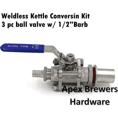 Weldless Kettle Conversion Kit w/ 1/2" Hose Barb, 3 pc SS316 Ball Valve, Homebrew Hardware