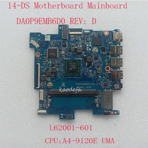 14-DS Motherboard Mainboard For HP STREAM 14-DS Laptop 0P9E DA0P9EMB6D0 L62001-601 CPU:A4-9120E DDR4 100% test OK