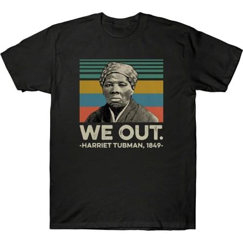 Harriet Tubman We Out 1849 Black History Strong Vintage MenS T Shirt Cotton Tee