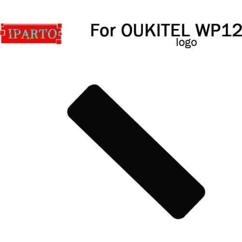 100% Original New LOGO nameplate Replacement Parts for OUKITEL WP12 Cell Phone