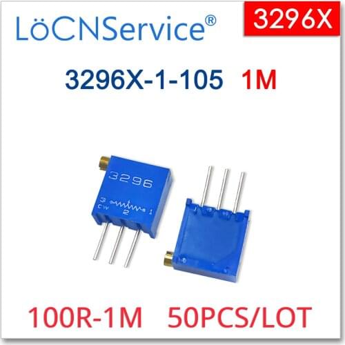 LoCNService 3296X 50PCS 1M 105 Trimming Potentiometer Made in China High Quality 3296X-1-105 105