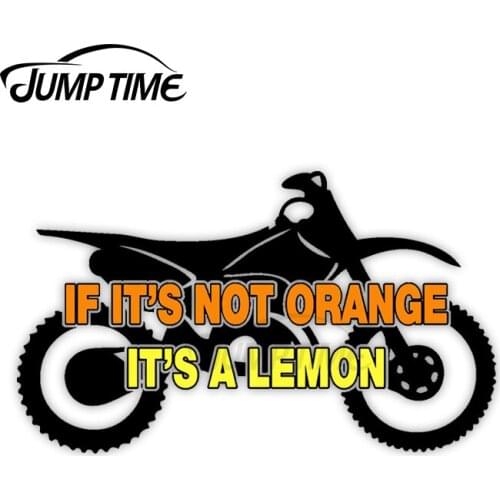Jump Time 13cm x13cm Car Sticker If Its Not Orange KTM Decals Scratch-proof Computer Windshield Waterproof Vinyl Car Accessories
