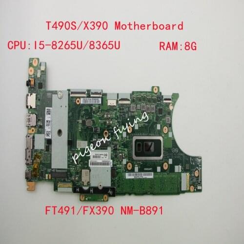 NM-B891 For ThinkPad T490S/X390 Laptop Motherboard With I5-8265U/8365U 8GB RAM FT491/FX390 NM-B891 Original 100% Fully Tested