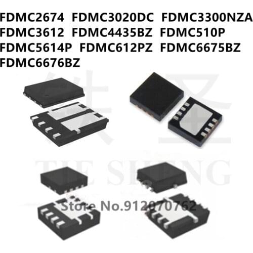 10PCS/LOT FDMC2674 FDMC3020DC FDMC3300NZA FDMC3612 FDMC4435BZ FDMC510P FDMC5614P FDMC612PZ FDMC6675BZ FDMC6676BZ IC