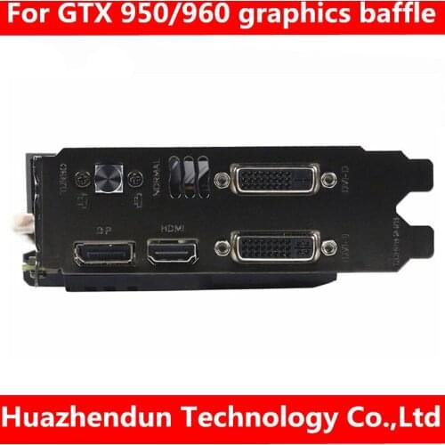 Bezel suitable for GTX 950/960 graphics card Double bezel black nickel DP+HD-MI+DVI*2 interface U-2G4G D5 30pcs free shipping
