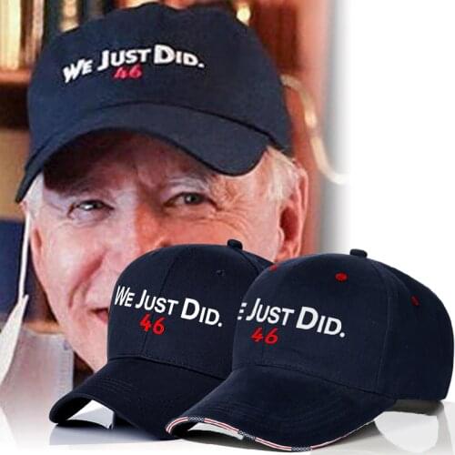 Joe Biden We Just Did Forty Six Baseball Cap 2020 Joe BIDEN US Presidential Election Hats Drop Shipping Support