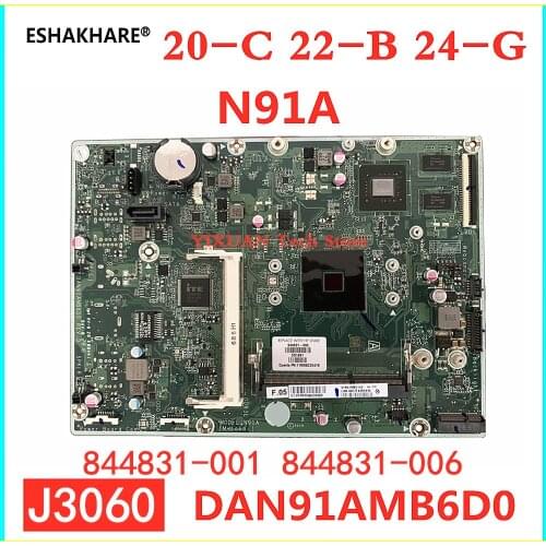 N91A For HP 20-C 22-B 24-G Series AIO PC Motherboard P/N 844831-001 844831-006 DAN91AMB6D0 Motherboard With video card test OK