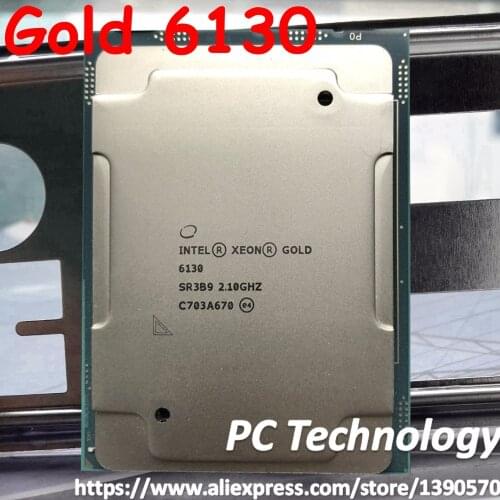 Original Intel Xeon Gold 6130 SR3B9 Gold6130 Processor 22M Cache 2.10GHz 16-cores 125W LGA3647 CPU free shipping