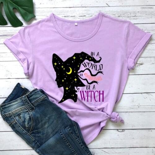 In a world full of princesses be a witch T-Shirt witch girl personality Shirts Halloween Shirt Women causal gothic style Tees