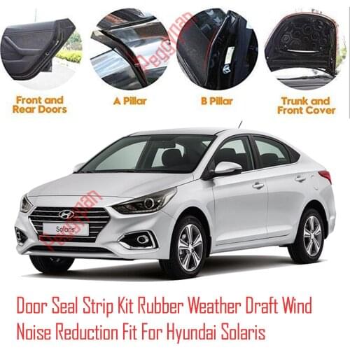 Door Seal Strip Kit Self Adhesive Window Engine Cover Soundproof Rubber Weather Draft Wind Noise Reduction For Hyundai Solaris