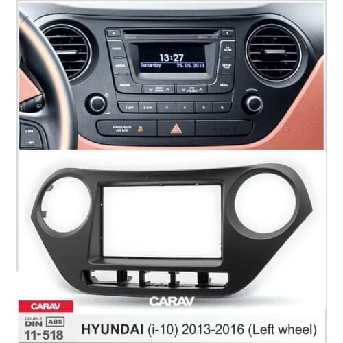 CARAV 11-518 Top Quality Radio Fascia for HYUNDAI i-10 2013+ Stereo Fascia Dash CD Trim Installation Kit