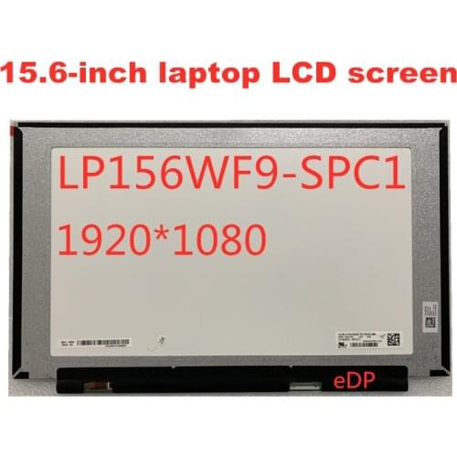 15.6-inch LCD screen N156HCA-EA1 NV156FHM-N35 NV156FHM-45 LP156WF9-SPC1 N156HCA-EBA N156HCE-EN1 N156HCA-GA2 FHD