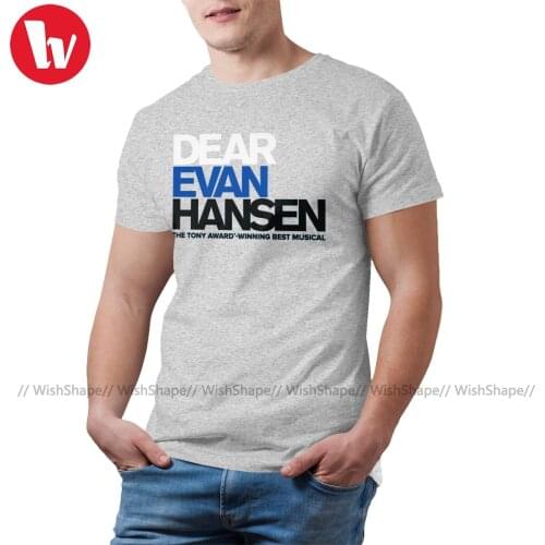 Dear Evan Hansen Tee Shirt Fun Short Sleeve 100 Cotton T Shirt Basic Graphic T-Shirt Big Men
