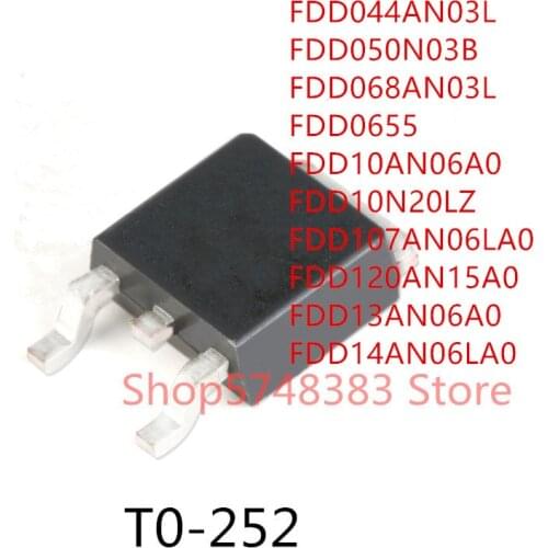 10PCS FDD044AN03L FDD050N03B FDD068AN03L FDD0655 FDD10AN06A0 FDD10N20LZ FDD107AN06LA0 FDD120AN15A0 FDD13AN06A0 FDD14AN06LA0