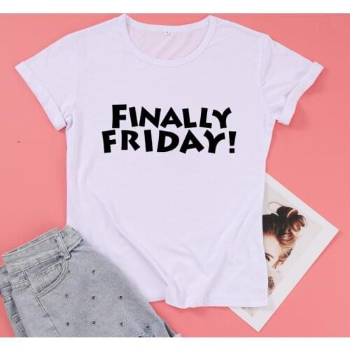 Finally Friday Funny Saying Short Sleeve Tshirt 100% Cotton Letter Print Graphic O Neck T-shirt Plus Size Top Tee Drop Shipping