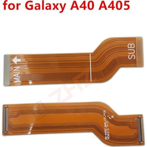 For Samsung a40 a405 Mainboard Flex Cable Logic Main Board Motherboard Connect LCD Flex Cable Ribbon Repair Spare Parts