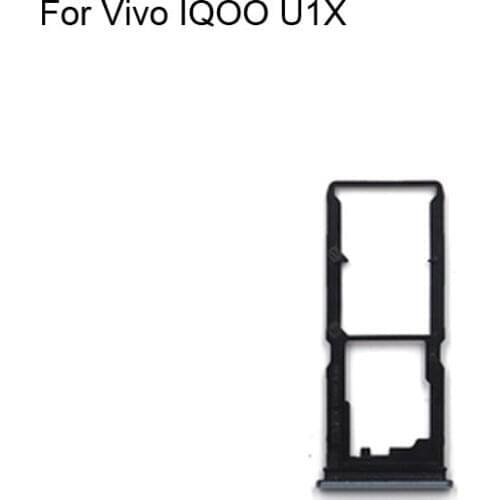 For Vivo IQOO U1X Tested Good Sim Card Holder Tray Card Slot For Vivo IQOO U 1X Sim Card Holder For Vivo IQ OO U1