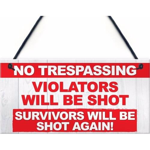 Meijiafei NO TRESPASSING Violators Shot, Survivors Shot Again Hanging Plaque No Entry Sign 10" x 5"