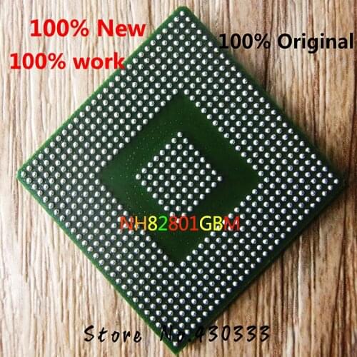 100% New NH82801GBM SL8YB BGA