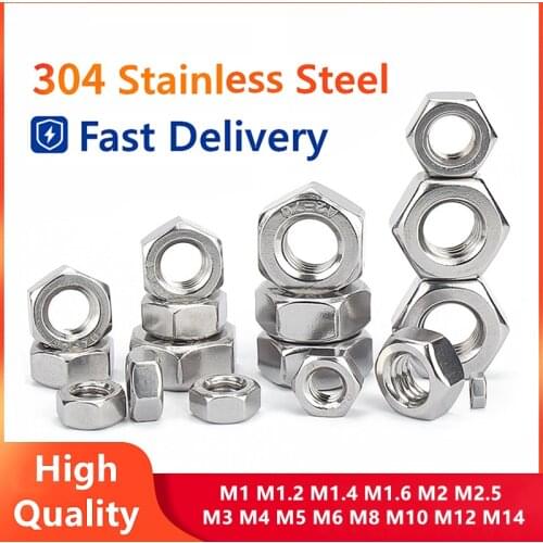 Nuts 304 Stainless Steel Hexagon Hex Nut for M1 M1.2 M1.4 M1.6 M2 M2.5 M3 M3.5 M4 M5 M6 M8 M10 M12 M16M18 M20 M24 M30 Screw Bolt