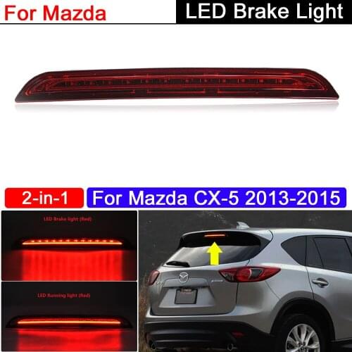 2-in-1 LED Rear High Red LED Brake Stop Lamp With Running Lights For Mazda CX-5 2013 2014 2015