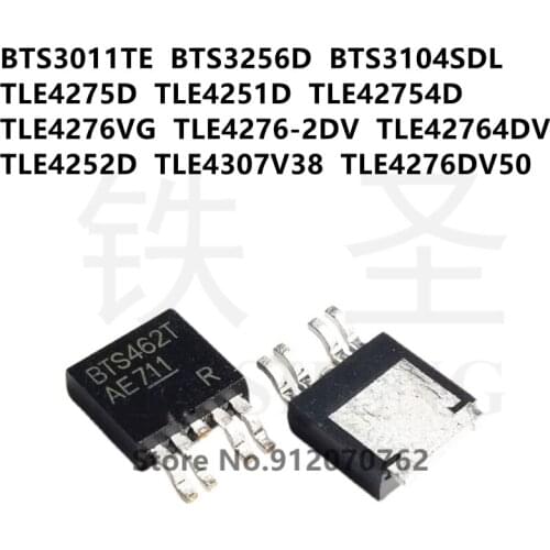 10PCS BTS3011TE BTS3256D BTS3104SDL TLE4275D TLE4251D TLE42754D TLE4276VG TLE4276-2DV TLE42764DV TLE4252D TLE4307V38 TLE4276DV50