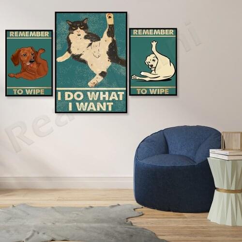 Funny cat, dachshund dog, I do what I want, funny toilet poster, bathroom home decoration wall art poster