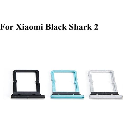 For xiaomi Black Shark 2 SIM Card Tray Holder Carrier Nano Card Tray Slot Holder BlackShark 2 Replacement Black Shark 2 SKW-A0