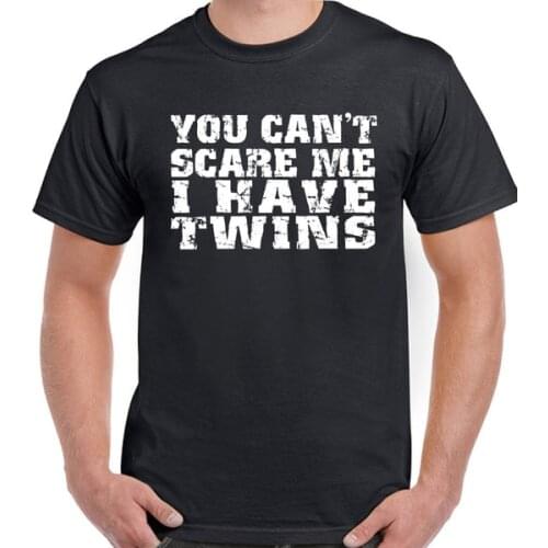 Twins t-Shirt You Can't Scare Me I Have Mens Funny Fathers Day Birthday 40th