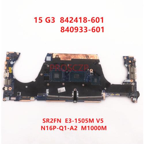 For HP ZBOOK 15 G3 840933-001 840933-601 842418-601 Laptop motherboard LA-C401P with E3-1505M V5 CPU M1000M 100% full Tested