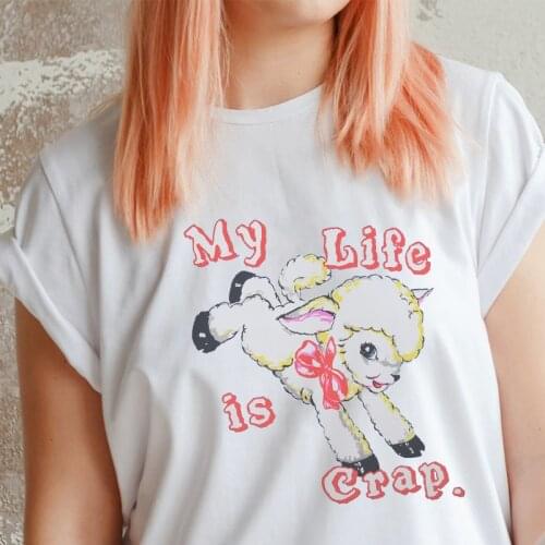 2021 My Life Is Crap Graphic T shirts Aesthetic T Shirt Style Tops Tees TPWK Women Tshirt Enjoy Health Eat Your tee