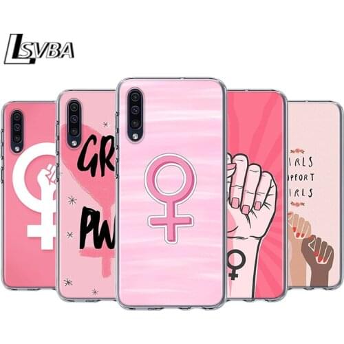Girl Power Feminist For Samsung Galaxy A90 A80 A70 A60 A50 A40 A30 A32 A52 A72 A02S A2 A20S A20E A10S A10E A10 Phone Case